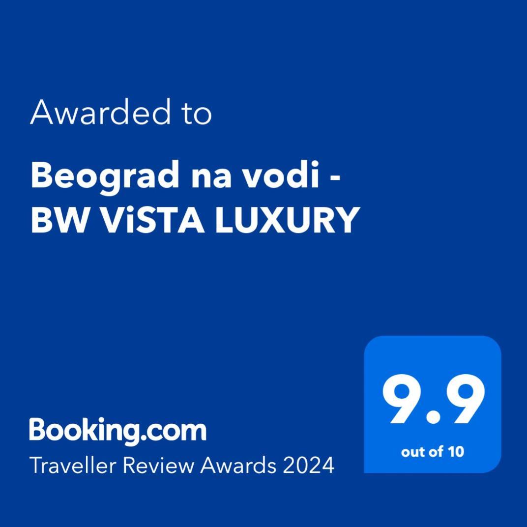 Beograd Na Vodi - BW Vista Luxury Apartment Bagian luar foto
